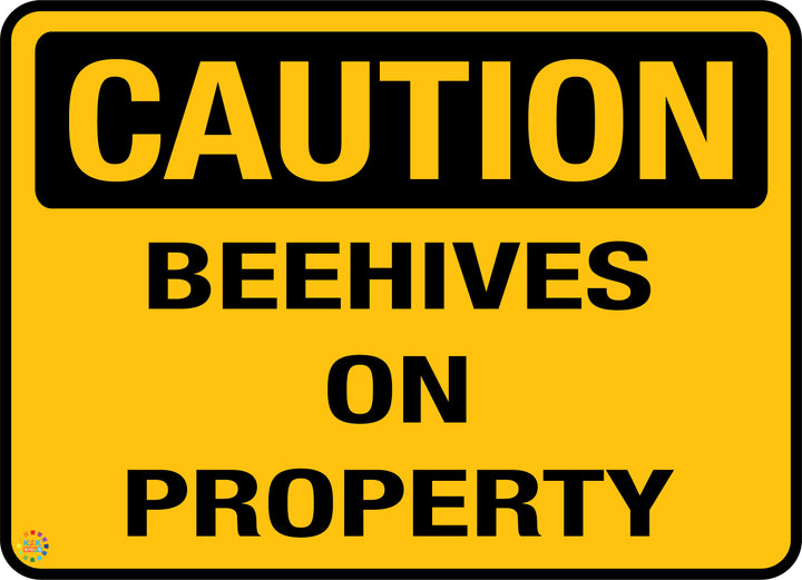 Beehives On Property Sign