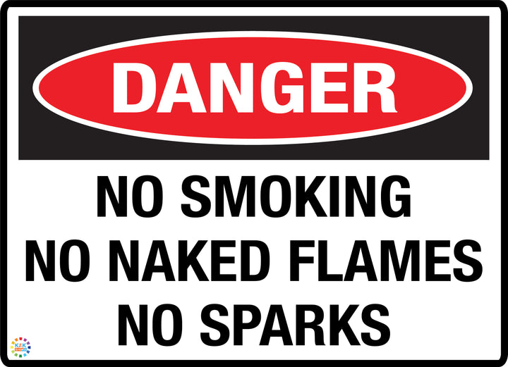 Danger No Smoking No Naked Flames No Sparks Sign