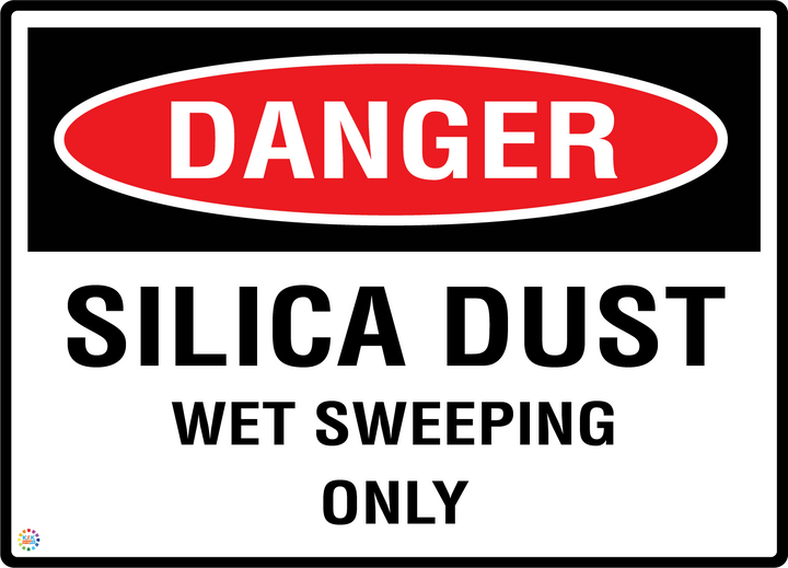 Danger - Silica Dust Wet Sweeping Only Sign