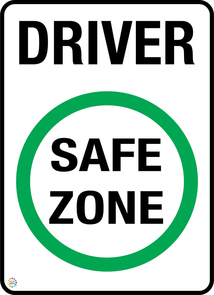 Driver Safe Zone Sign