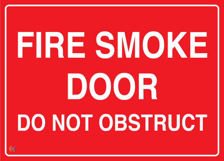 Fire Smoke Door Do Not Obstruct Sign