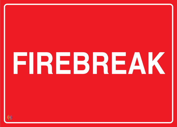 Firebreak Sign