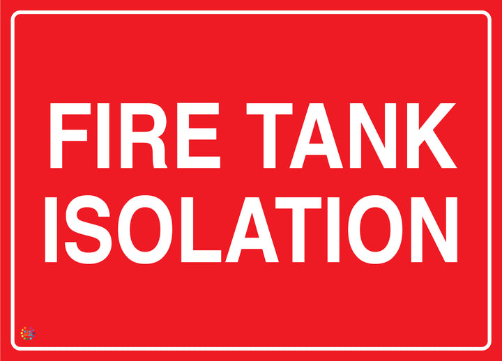 Fire Tank Isolation Sign