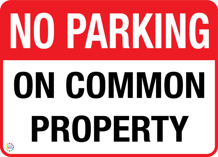 No Parking On Common Property Sign