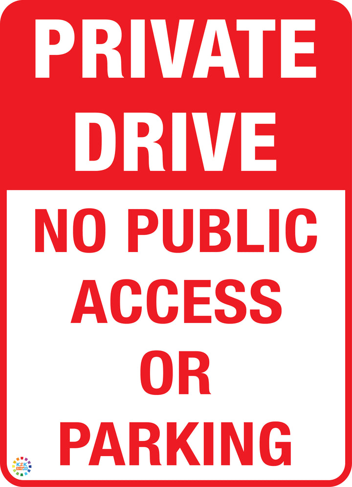 Private Drive - No Public Access or Parking Sign