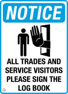 Notice <br/> All Trades and Service Visitors </br> Please Sign the Log Book