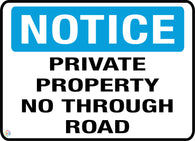 Notice <br/> Private Property No Through Road