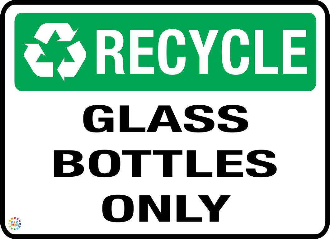 Recycle - Glass Bottles Only Sign