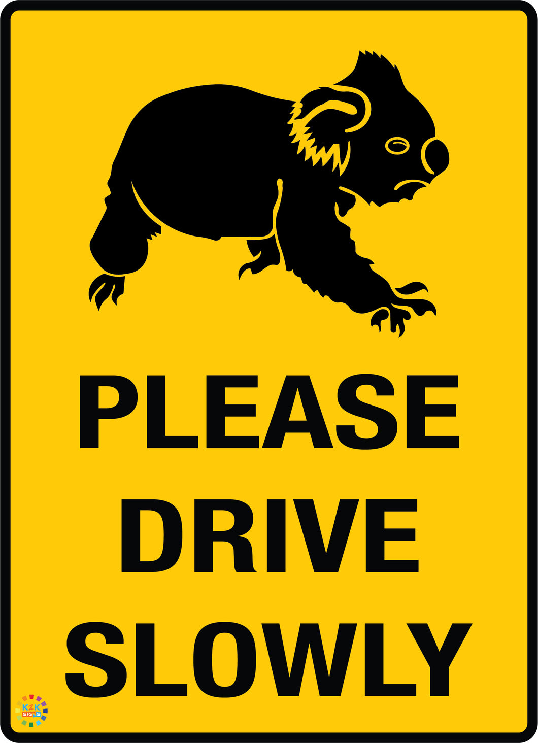 Please Drive Slowly Koala Sign