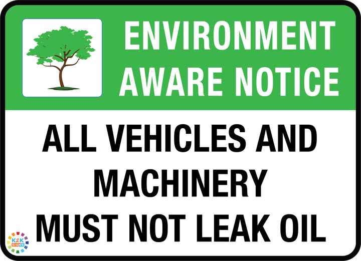 All Vehicles and Machinery Must Not Leak Oil Sign