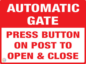 Automatic Gate Press Button on Post to Open & Close Sign