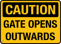 Caution - Gate Opens Outwards Sign