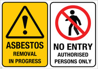 Asbestos Removal In Progress - No Entry Authorised Persons Only Sign
