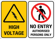 High Voltage - No Entry Authorised Persons Only