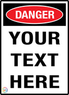 Danger<br/> Custom Text Sign