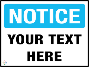 Custom Notice Sign