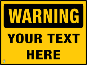 Warning Custom Text Sign