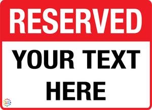 Reserved Custom Text Parking Sign