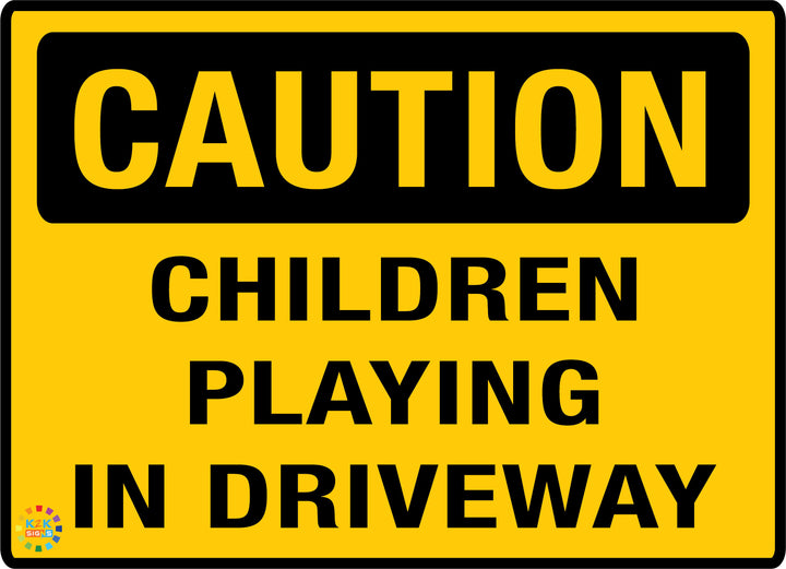 Children Playing In Driveway Sign