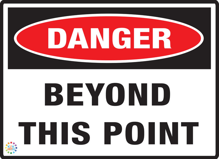 Danger Beyond This Point Sign