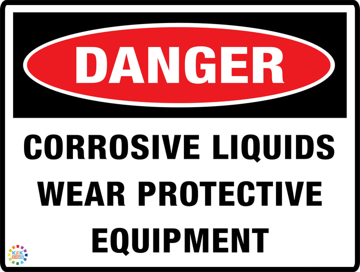Danger Corrosive Liquids Wear Protective Equipment