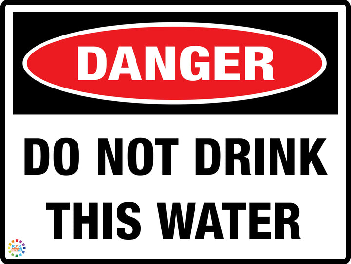 Danger Do Not Drink This Water