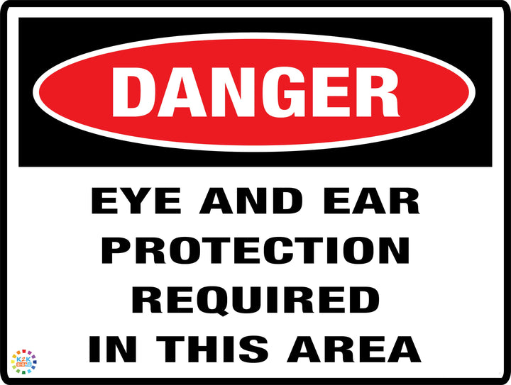 Danger Eye and Ear Protection Required In This Area