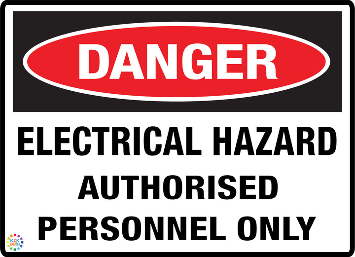 Electrical Hazard Authorised Personnel Only Sign