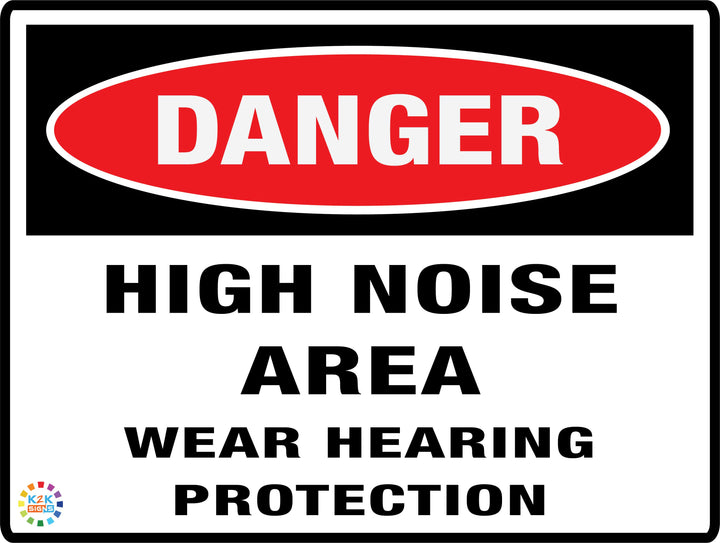 Danger - High Noise Area Wear Hearing Protection Sign