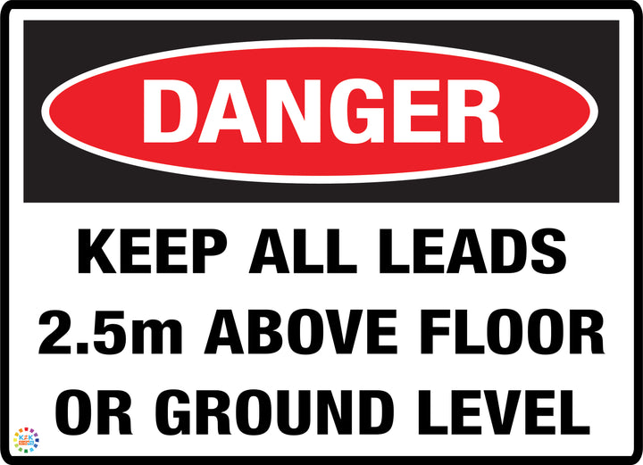 Danger Keep All Leads 2.5m Above Floor Or Ground Level