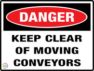 Danger<br/> Keep Clear Of<br/> Moving Conveyors
