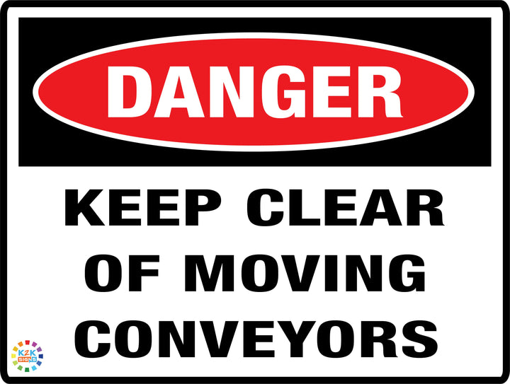 Danger Keep Clear Of Moving Conveyors