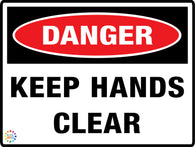 Danger - Keep Hands Clear Sign