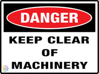 Danger<br/> Keep Clear<br/> Of Machinery