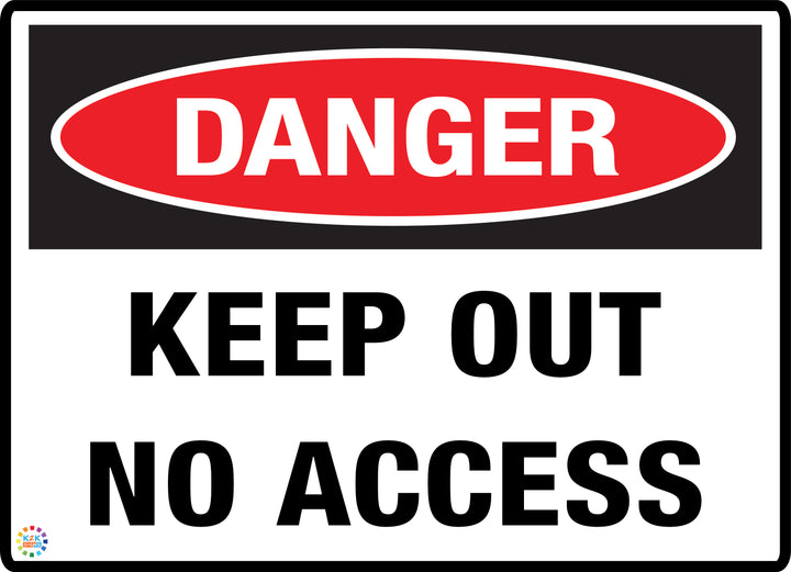 Danger Keep Out No Access