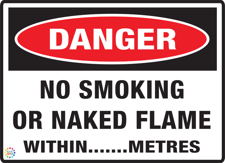 Danger No Smoking Or Naked Flames Within.... Metres