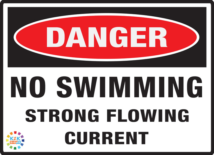Danger No Swimming Strong Flowing Cureent