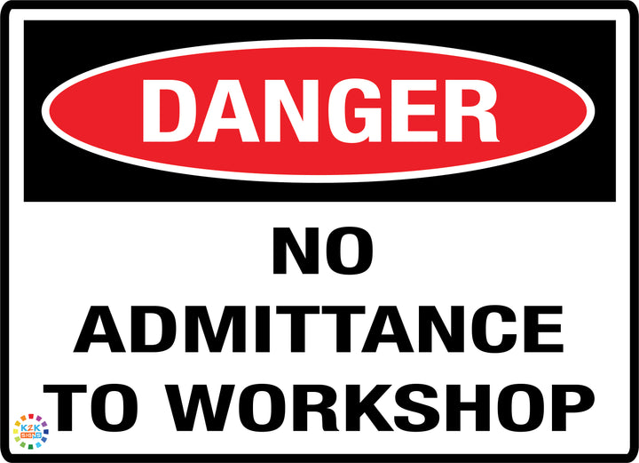 Danger No Admittances To Workshop