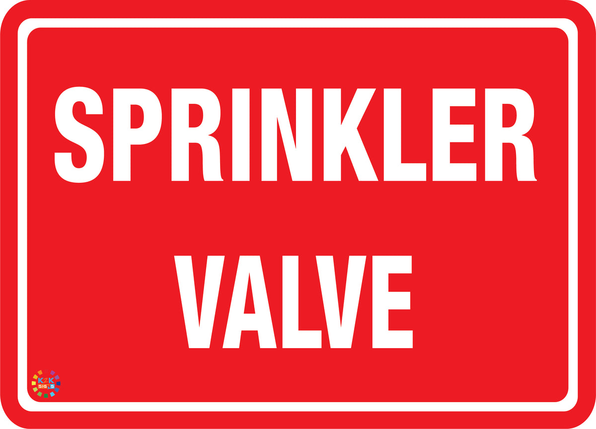 Sprinkler Value K2K Signs