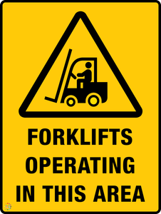 Forklifts Operating In This Area