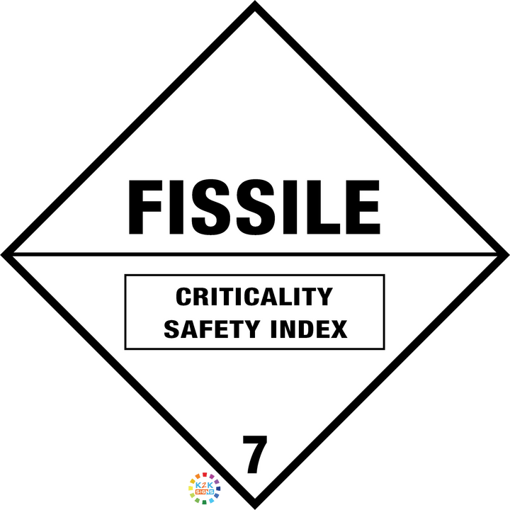 Class 7 Fissile - Criticality Safety Index Sign