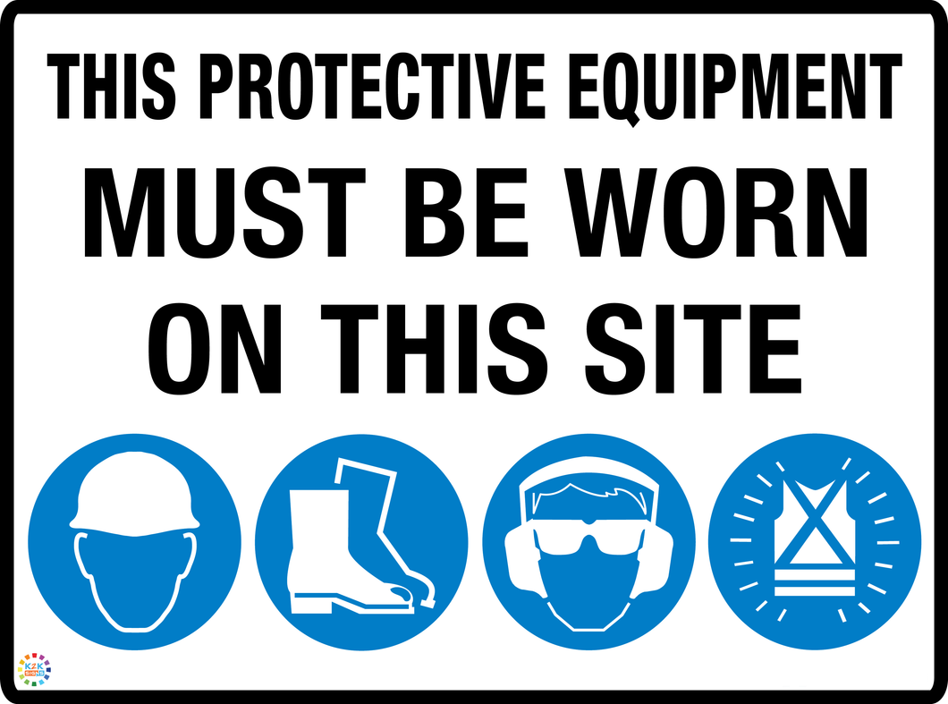 This Protective Equipment<br/> Must Be Worn<br/> On This Site