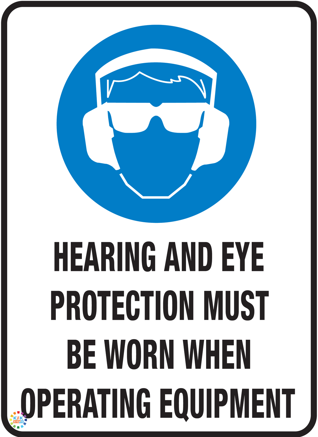 Hearing And Eye<br/> Protection Must be Worn