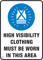 High Visibility Clothing<br/> Must Be Worn<br/> In This area