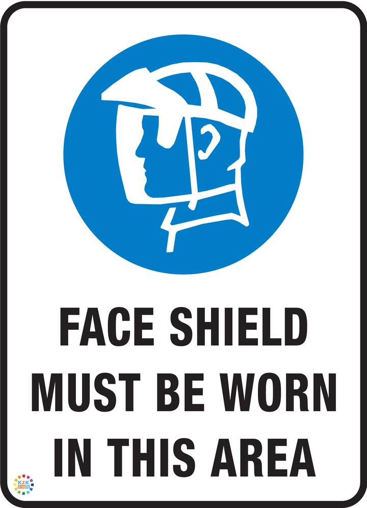 Face Shield Must Be Worn In This Area