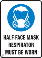 Half Face Mask Respirator Must Be Worn Sign
