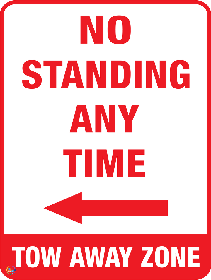 No Standing Any Time Two Away Zone (Left Arrow) Sign