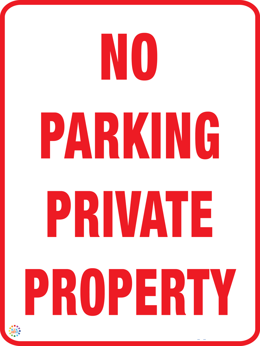 No Parking - Private Property Sign | K2K Signs
