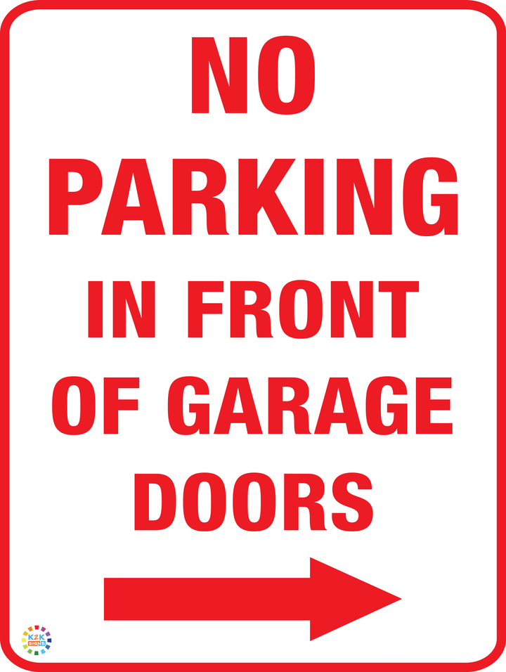 No Parking In Front Of Garage Doors (Right Arrow) Sign