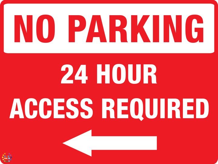 No Parking 24 Hours Access Required (Left Arrow) Sign